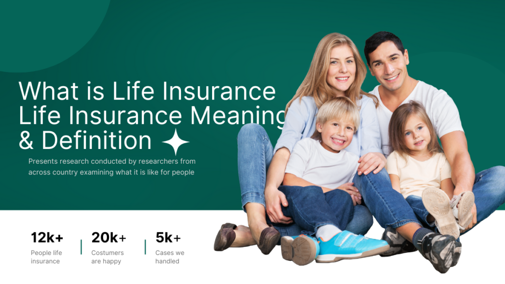 What is best 1 Life Insurance Life Insurance Meaning & Definition