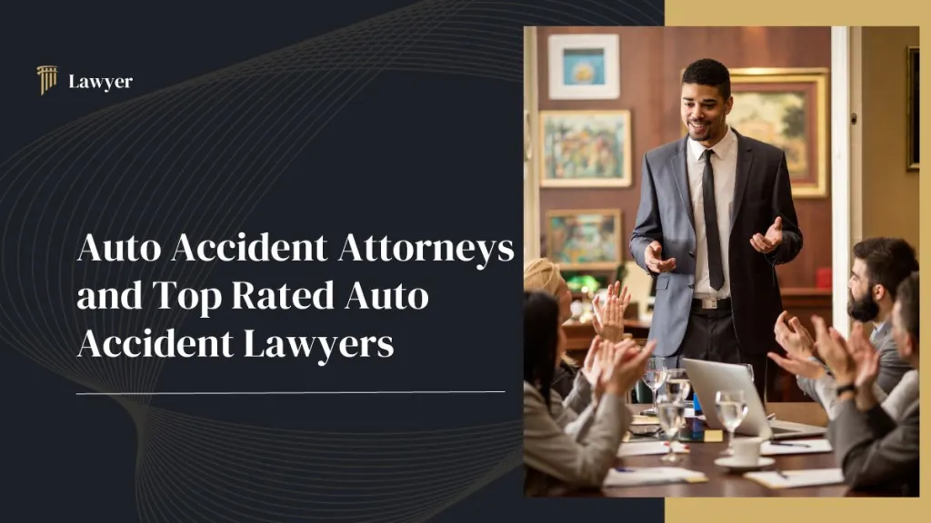 1 Auto best Accident Attorneys and Top-Rated Auto Accident Lawyers