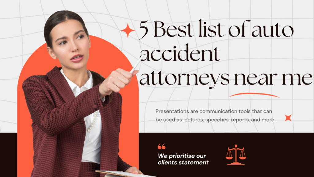 5 Best list of auto accident attorneys near me