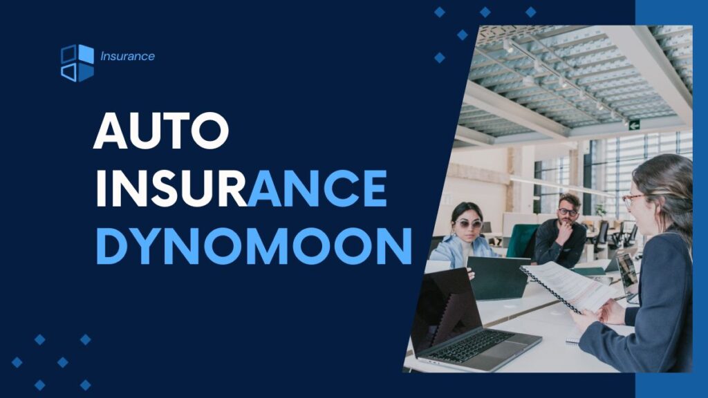 Auto Insurance Dynomoon