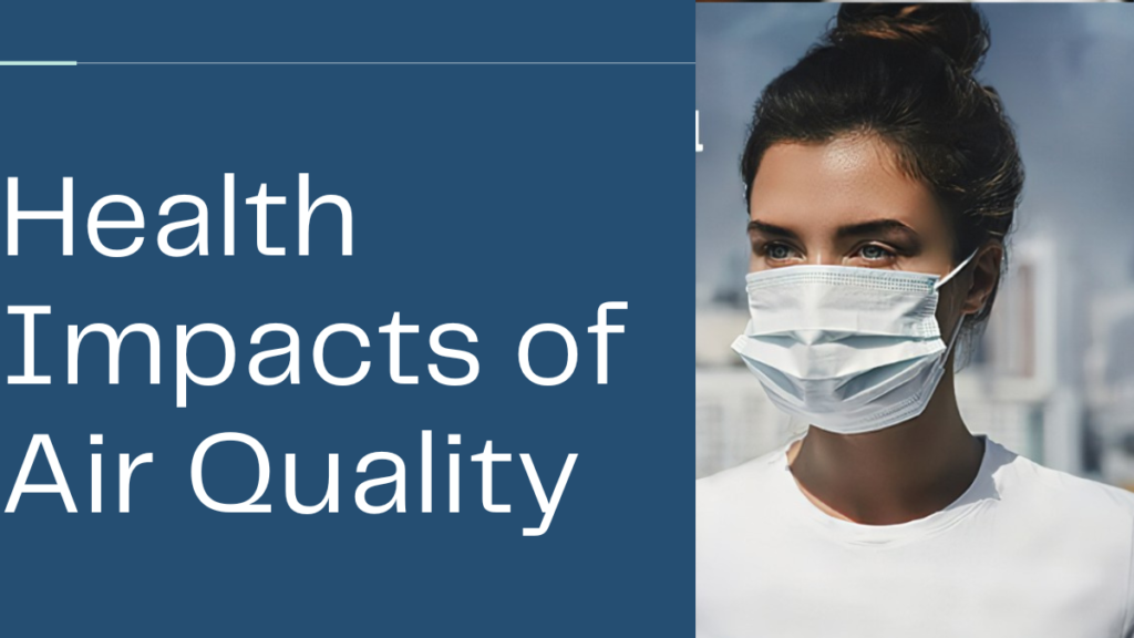 Best 2023 Health Impacts of Air Quality