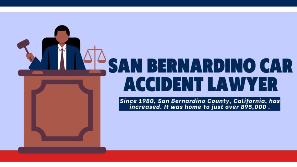 SAN BERNARDINO CAR ACCIDENT LAWYER