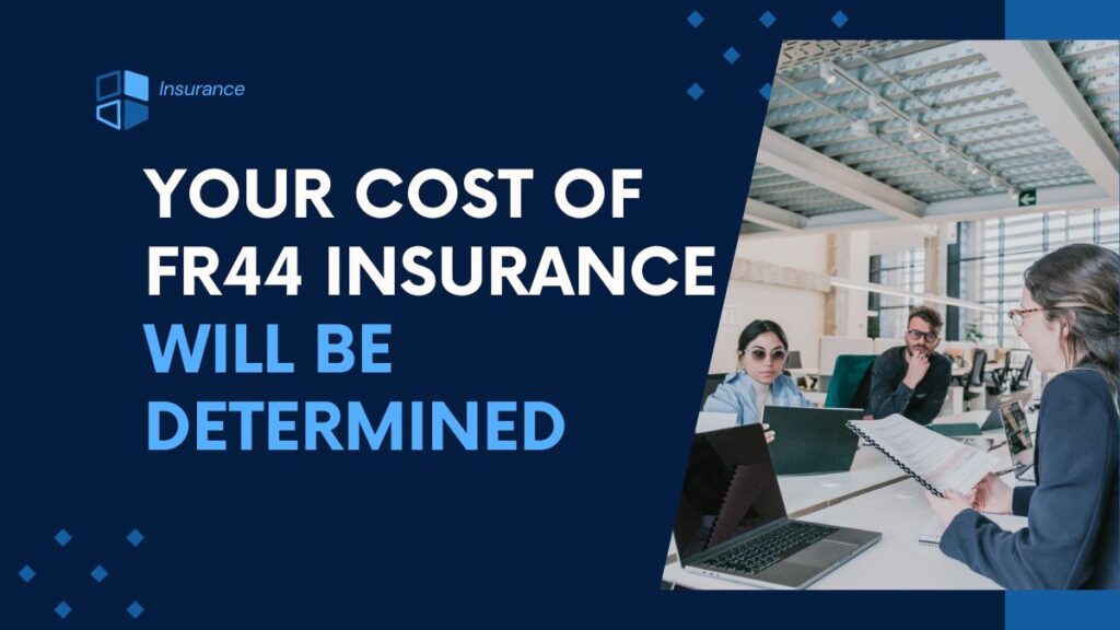 Your cost of FR44 Insurance will be Determined