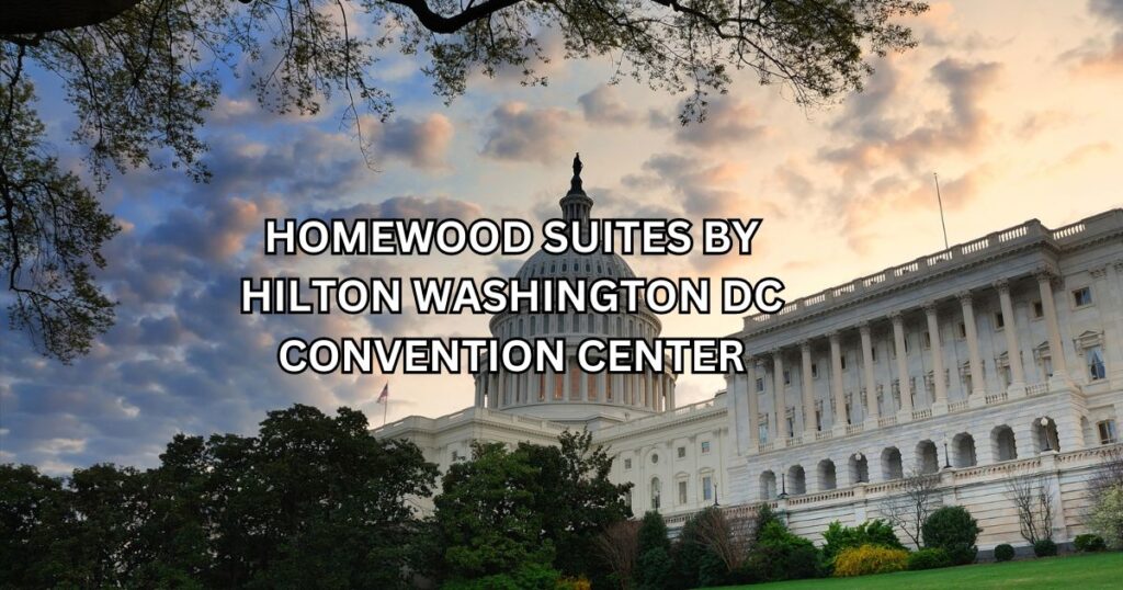 Homewood Suites by Hilton Washington DC Convention Center
