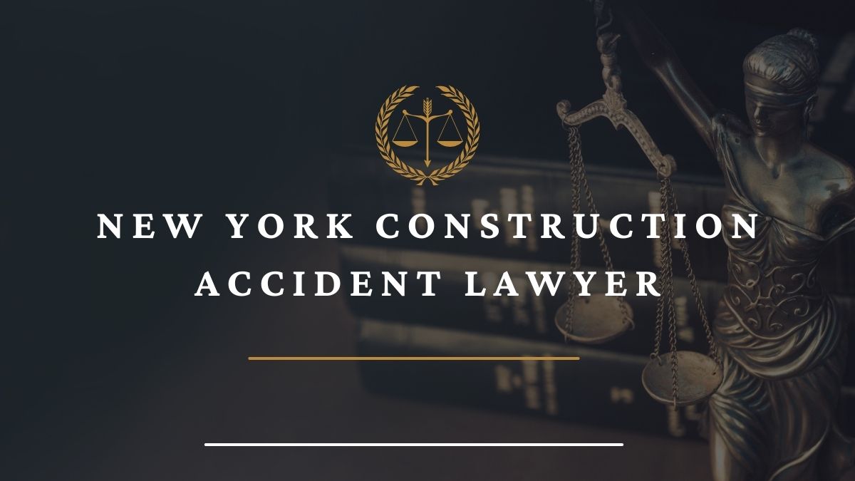 You are currently viewing New York Construction Accident Lawyer Navigating Legal Waters After Workplace Injuries