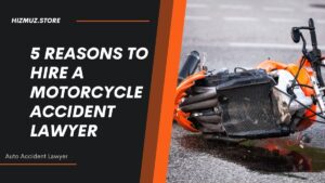 Read more about the article 5 Best Reasons To Hire A Motorcycle Accident Lawyer