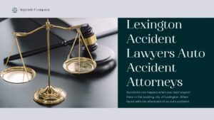 Read more about the article Lexington Accident Lawyers Auto Accident Attorneys