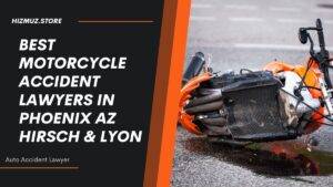 Read more about the article Best Motorcycle Accident Lawyers in Phoenix AZ Hirsch & Lyon