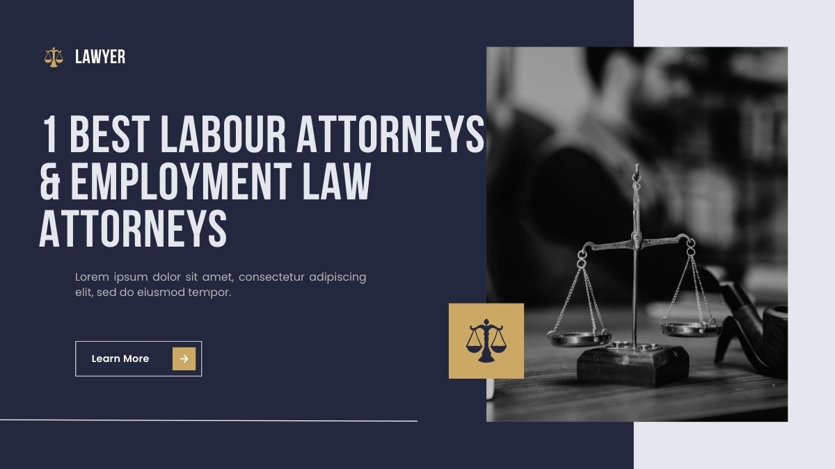 You are currently viewing 1 Best Labour Attorneys & Employment Law Attorneys
