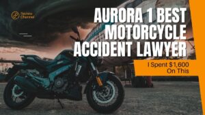 Read more about the article AURORA 1 Best  MOTORCYCLE ACCIDENT LAWYER