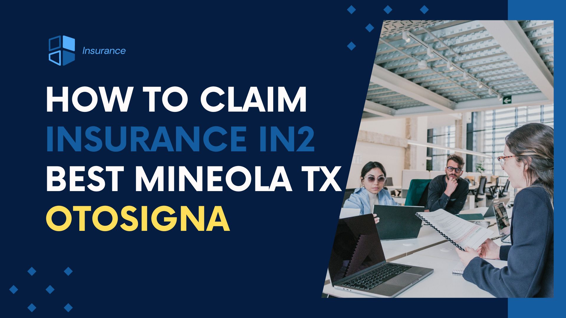 You are currently viewing How to Claim Insurance In2 Best Mineola tx Otosigna