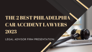 Read more about the article The 2 Best Philadelphia Car Accident Lawyers 2023