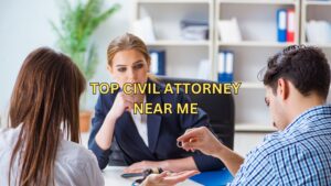 Read more about the article Top Civil Attorney Near Me | 7 Points